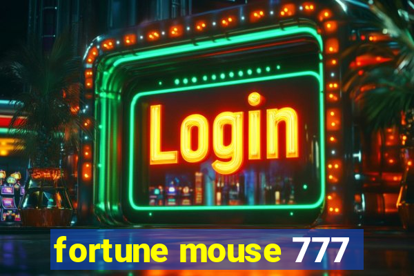 fortune mouse 777